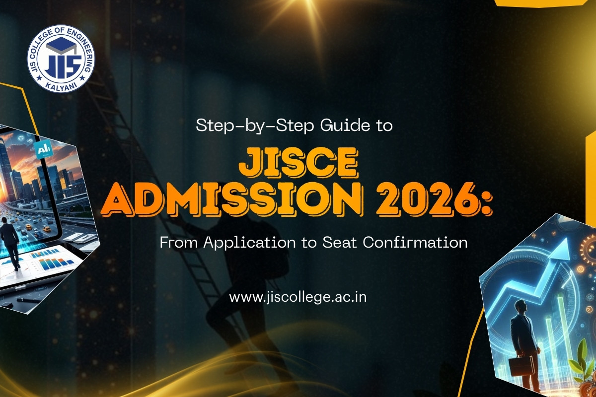 Step-by-Step Guide to JISCE Admission 2026: From Application to Seat Confirmation