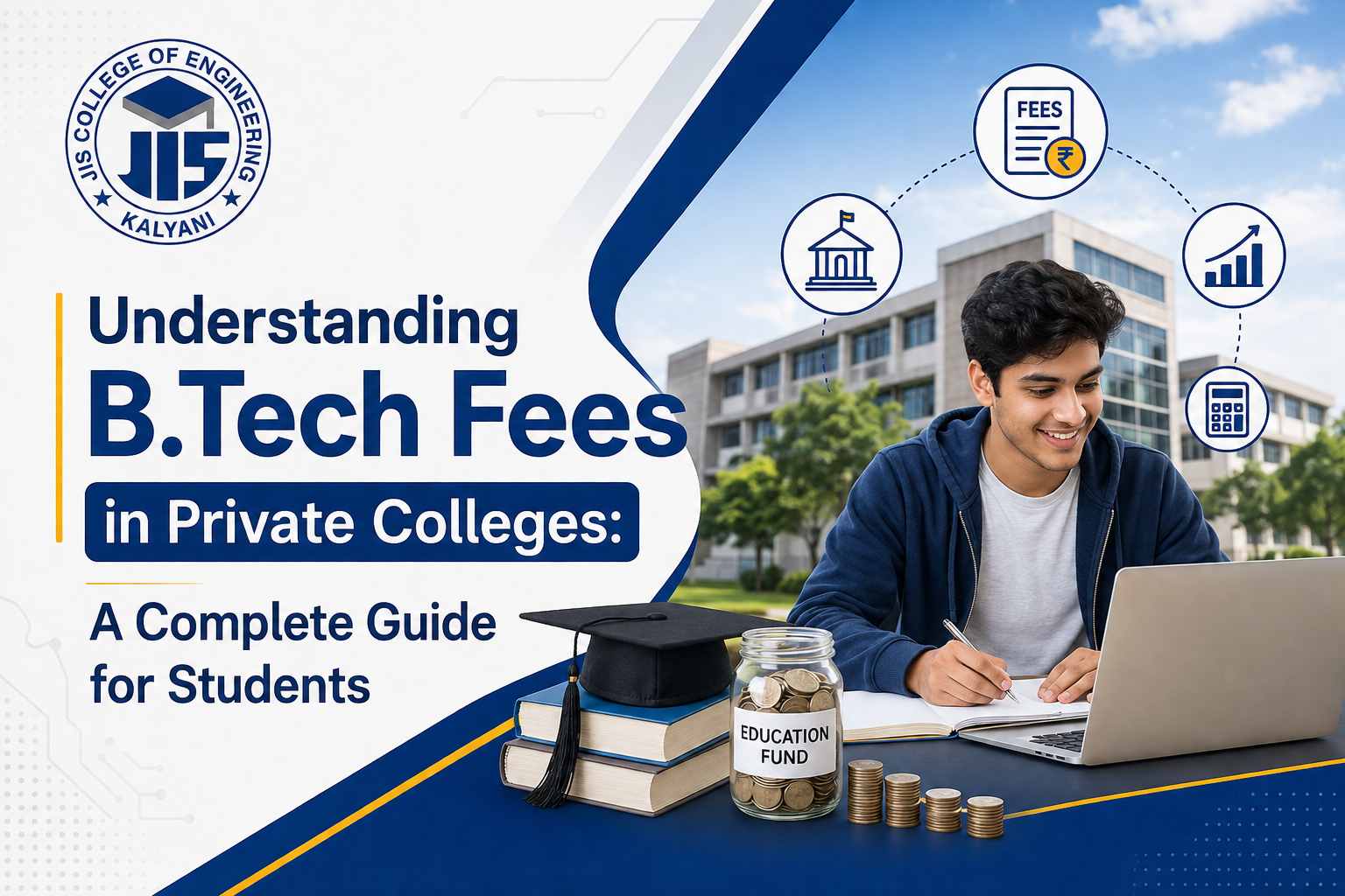 Understanding B.Tech Fees in Private Colleges: A Complete Guide for Students