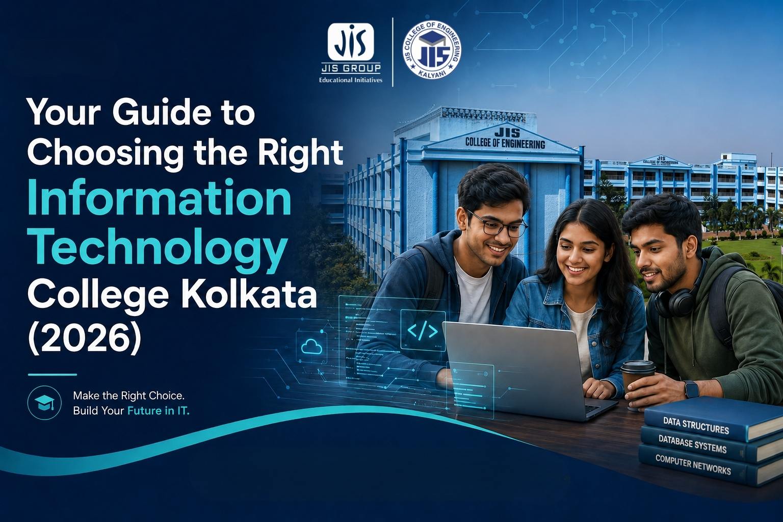Your Guide to Choosing the Right Information Technology College in Kolkata in 2026