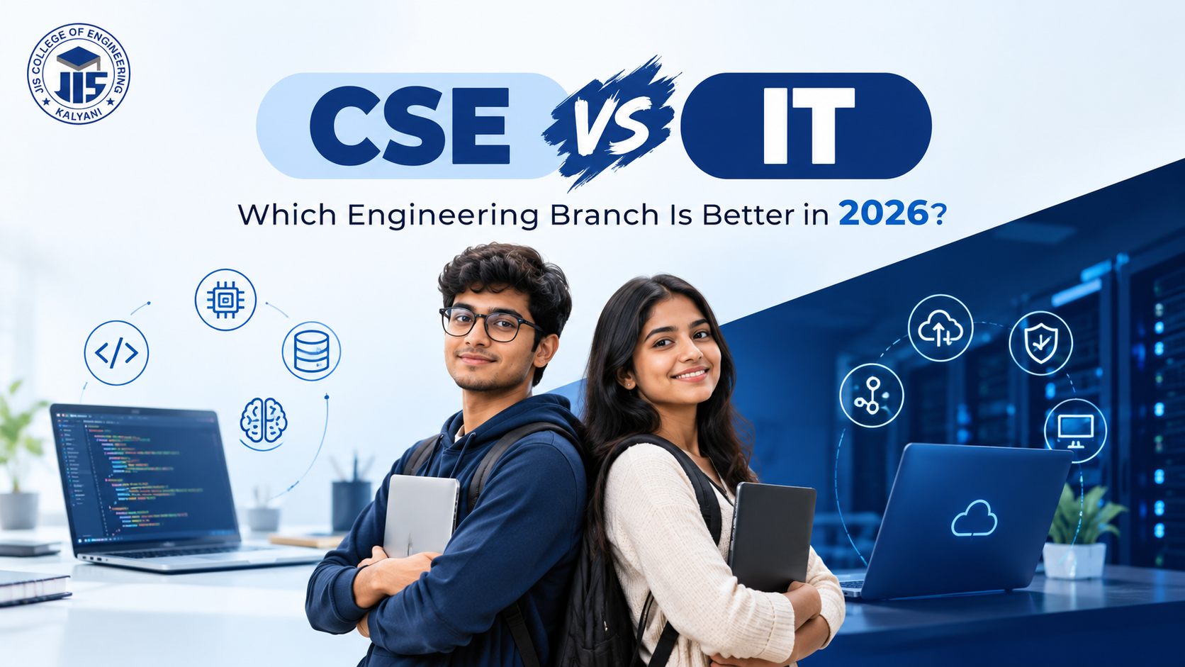 CSE vs IT: Which Engineering Branch Is Better in 2026?